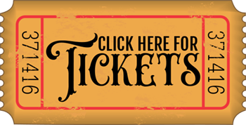 Click HERE for TICKETS